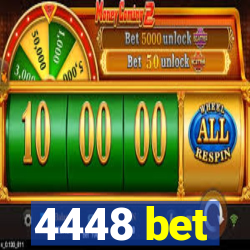 4448 bet